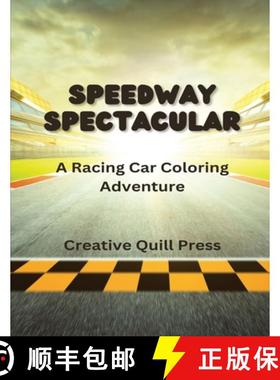 预订 Speedway Spectacular: A Racing Car Coloring Adventure [9798869295439]