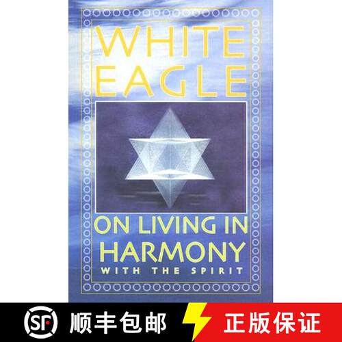 【3-4周达】White Eagle on Living in Harmony with the Spirit [9780854871582]