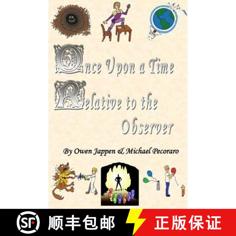 【3-4周达】Once Upon a Time, Relative to the Observer [9781312465329]