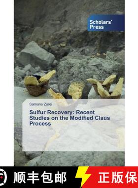 预订 Sulfur Recovery: Recent Studies on the Modified Claus Process [9786138827283]