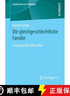 【3-4周达】Die gleichgeschlechtliche Familie : Soziologische Fallstudien [9783658313357]