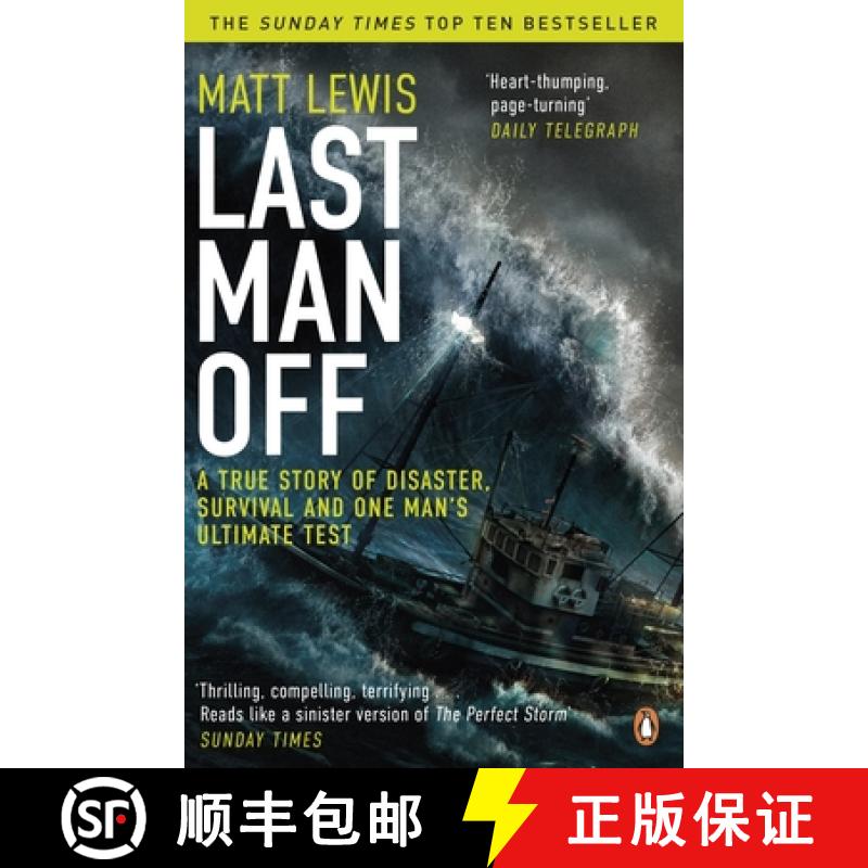 【3-4周达】Last Man Off : A True Story of Disaster, Survival and One Man's Ultimate Test [9780241967447]