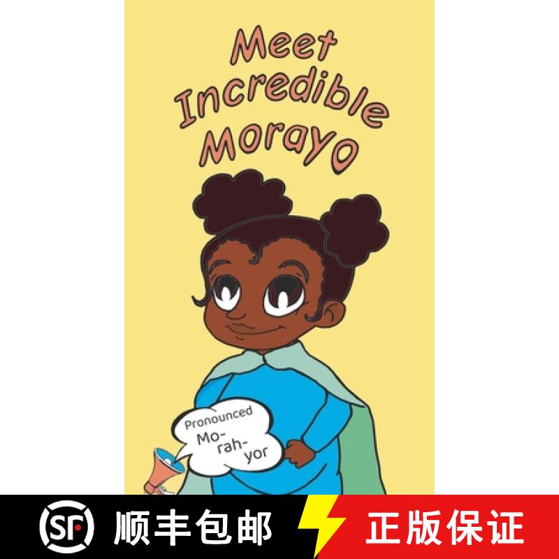 预订 Meet Incredible Morayo: A perfect bedtime story for babies, celebrating the joys of reaching ear... [9781068671517]