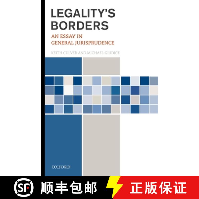 【2-3周达】Legality's Borders: An Essay in General Jurisprudence [9780195370751]