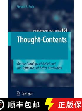 【3-4周达】Thought-Contents : On the Ontology of Belief and the Semantics of Belief Attribution [9789048172801]