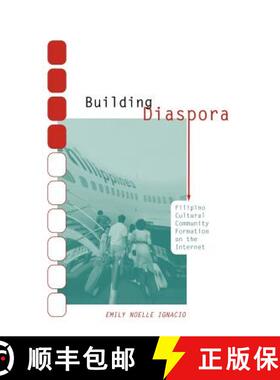 【3-4周达】Building Diaspora – Filipino Cultural Community Formation on the Internet [9780813535142]