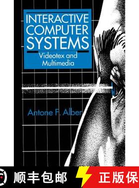 【3-4周达】Interactive Computer Systems : Videotex and Multimedia [9781461362517]