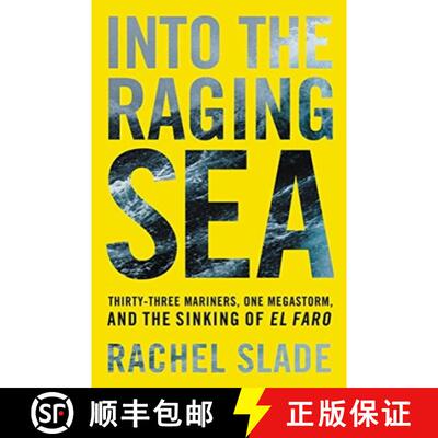 【3-4周达】Into the Raging Sea: Thirty-Three Mariners, One Megastorm, and the Sinking of El Faro [9780062870322]