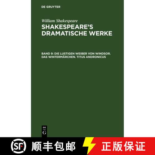 【3-4周达】精装 Die lustigen Weiber von Windsor. Das Wintermärchen. Titus Andronicus [9783111232560]