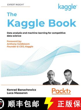 预订 The Kaggle Book: Data analysis and machine learning for competitive data science [9781801817479]
