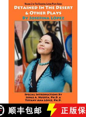 预订 Detained in the Desert & Other Plays by Josefina López [9781889379319]