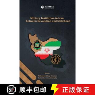 【3-4周达】Military Institution in Iran Between Revolution and Statehood [9781543758450]
