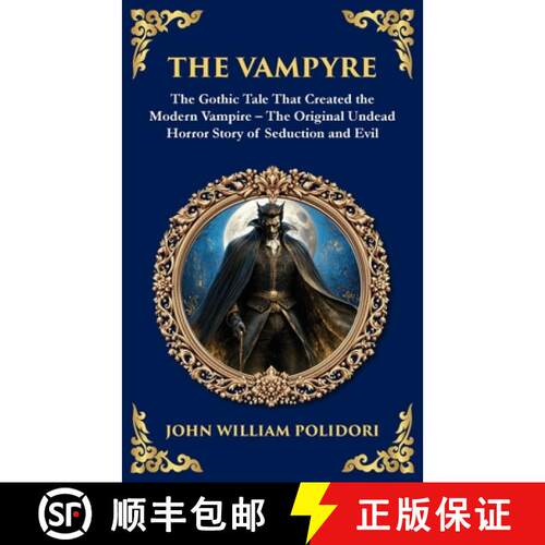 【3-4周达】The Vampyre: The First Modern Vampire Story - A Chilling Gothic Horror Classic [9781804219379]