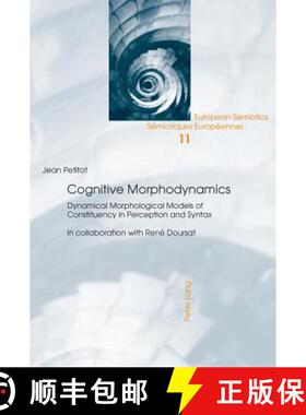 【3-4周达】Cognitive Morphodynamics : Dynamical Morphological Models of Constituency in Perception an... [9783034304757]