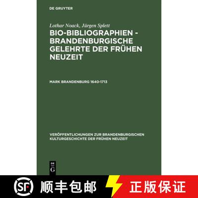 【3-4周达】Bio-Bibliographien - Brandenburgische Gelehrte der frühen Neuzeit, Mark Brandenburg 1640-... [9783050035703]