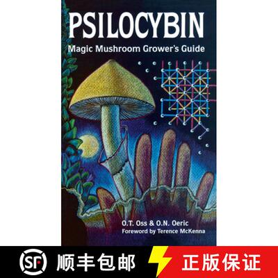 【3-4周达】Psilocybin: Magic Mushroom Grower's Guide: A Handbook for Psilocybin Enthusiasts [9780932551061]