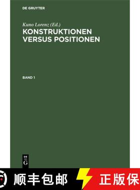 预订 Konstruktionen Versus Positionen : Beitrage Zur Diskussion Um Die Konstruktive Wissenschaftstheo... [9783110066555]
