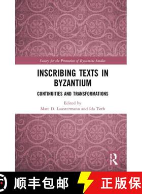 【3-4周达】Inscribing Texts in Byzantium: Continuities and Transformations [9780367246136]