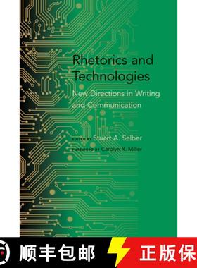 预订 Rhetorics and Technologies: New Directions in Writing and Communication [9781611173314]
