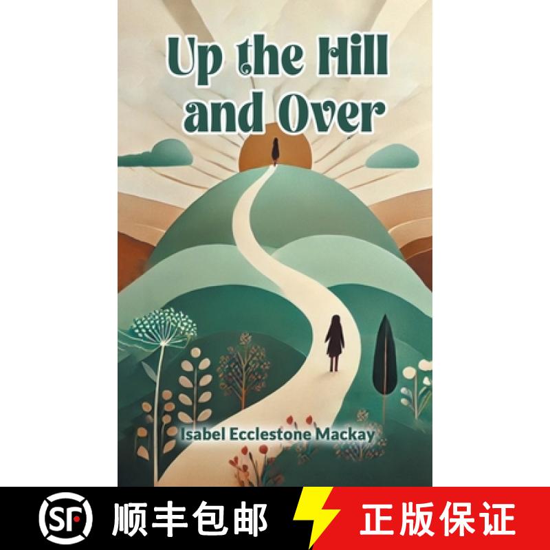 【2-3周达】Up the Hill and Over (Edition2024) [9789368090274]
