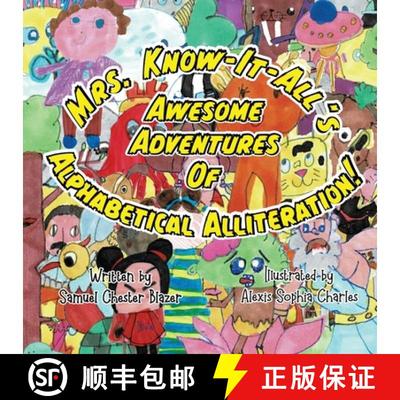 【3-4周达】Mrs. Know-It-All's Awesome Adventures of Alphabetical Alliteration [9781951611538]