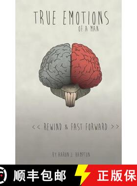预订 True Emotions of a Man: Rewind & Fast Forward [9780615777283]