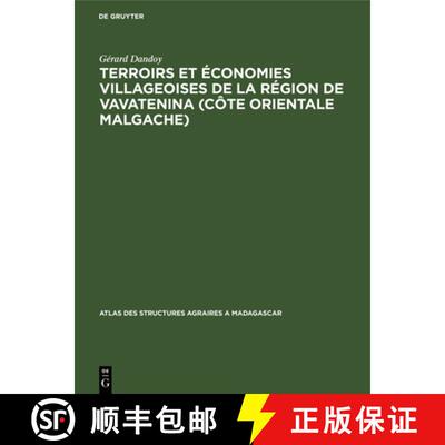 【3-4周达】Terroirs et économies villageoises de la région de Vavatenina (Côte orientale malgache) [9783111049014]
