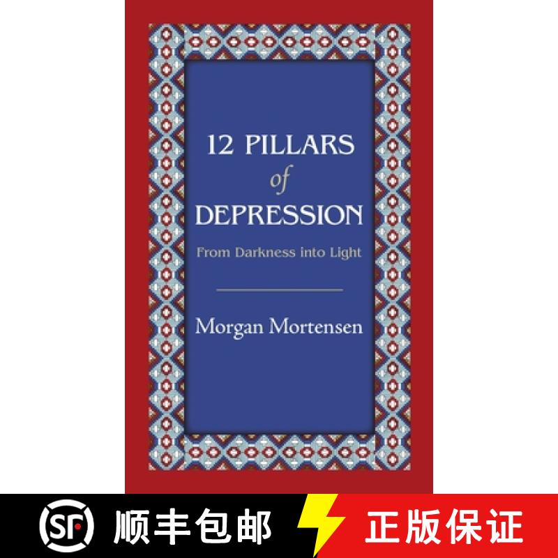 【2-3周达】12 Pillars of Depression: From Darkness Into Light [9781949093858]