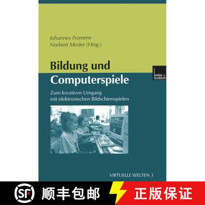 【3-4周达】Bildung und Computerspiele : Zum kreativen Umgang mit elektronischen Bildschirmspielen [9783810028419]