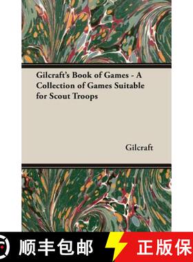 【3-4周达】Gilcraft's Book of Games - A Collection of Games Suitable for Scout Troops [9781473303577]