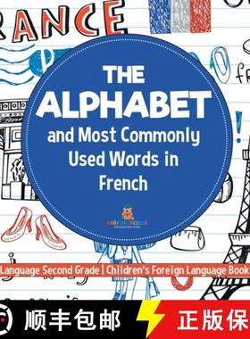 【3-4周达】The Alphabet and Most Commonly Used Words in French : Language Second Grade | Children's F... [9798869419668]