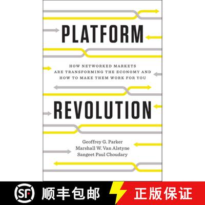 【3-4周达】平台革命 Platform Revolution: How Networked Markets Are Transforming the Economy--And How ... [9780393249132]