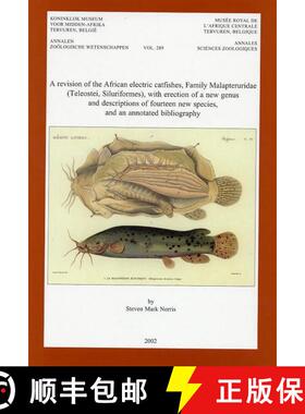 预订 A Revision of the African Electric Catfishes, Family Malapteruridae (Teleostei, Siluriformes), W... [9789075894448]