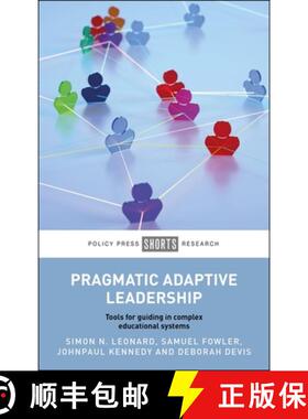 【3-4周达】Pragmatic Adaptive Leadership: Tools for Guiding in Complex Educational Systems [9781447376972]