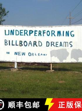 【3-4周达】Underperforming Billboard Dreams in New Orleans [9780615973845]
