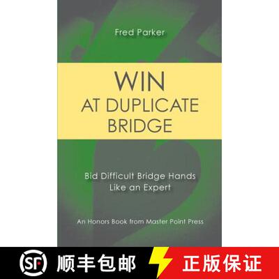 【3-4周达】Win at Duplicate Bridge: Bid Difficult Bridge Hands Like an Expert [9781771401906]