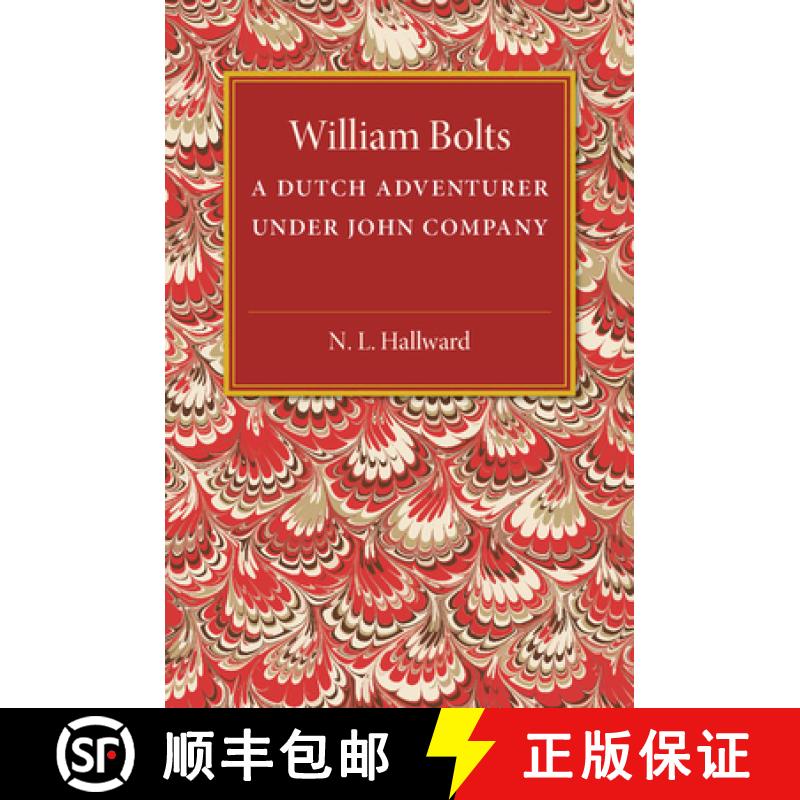 【3-4周达】William Bolts: A Dutch Adventurer under John Company [9781107502116]