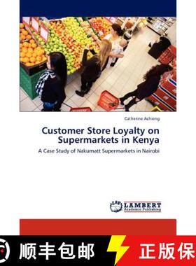 预订 Customer Store Loyalty on Supermarkets in Kenya [9783659222573]