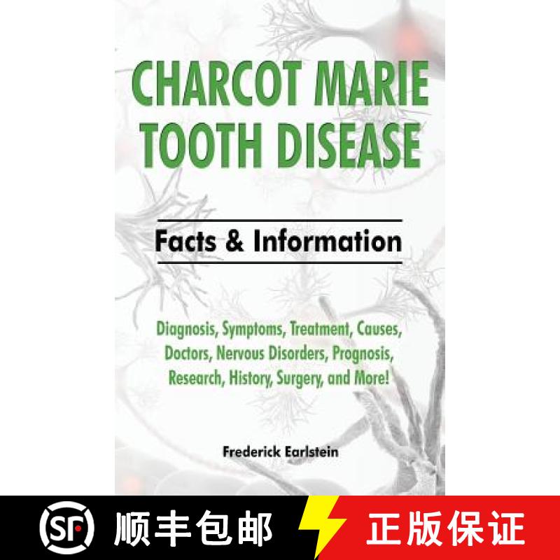 【3-4周达】Charcot Marie Tooth Disease: Diagnosis, Symptoms, Treatment, Causes, Doctors, Nervous Diso... [9781941070468]