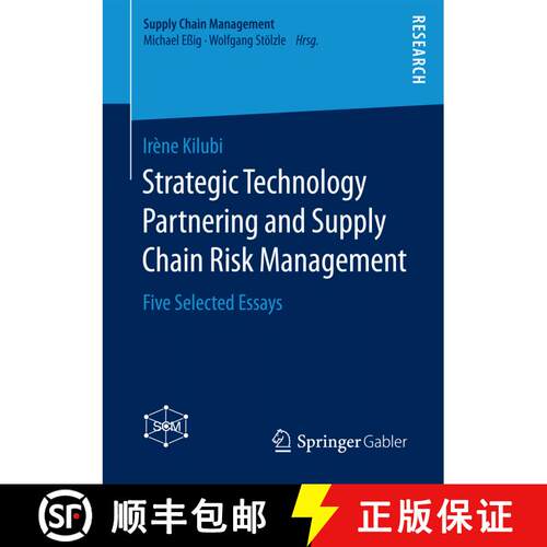【3-4周达】Strategic Technology Partnering and Supply Chain Risk Management : Five Selected Essays (1... [9783658199173]