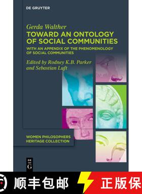 预订 Toward an Ontology of Social Communities: With an Appendix on the Phenomenology of Social Commun... [9783110763072]