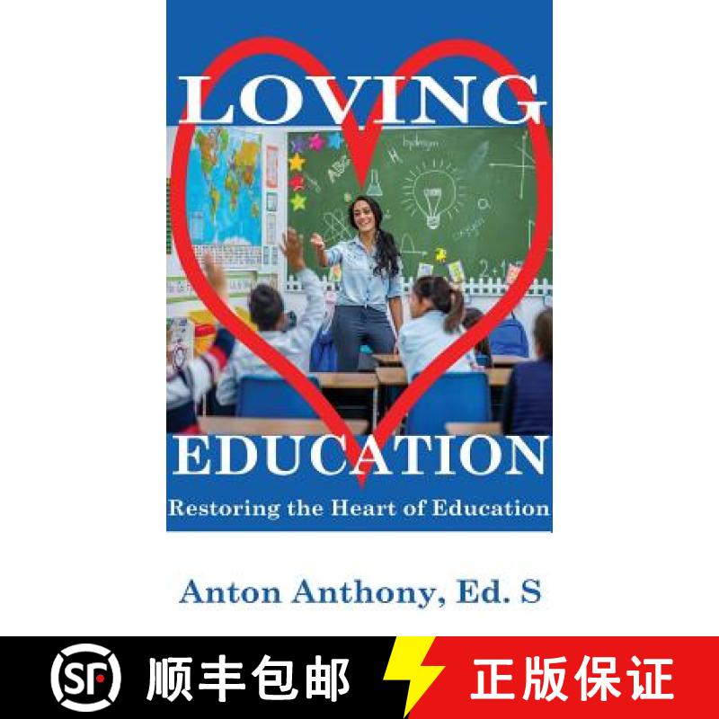 预订 Loving Education: Restoring the Heart of Education [9781948672023]