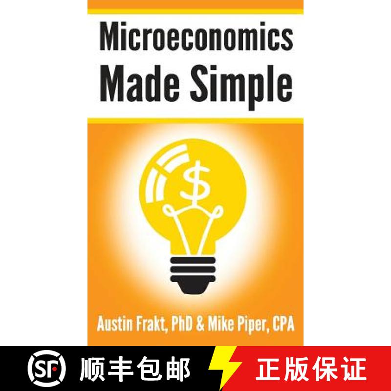 【3-4周达】Microeconomics Made Simple: Basic Microeconomic Principles Explained in 100 Pages or Less [9780981454290]