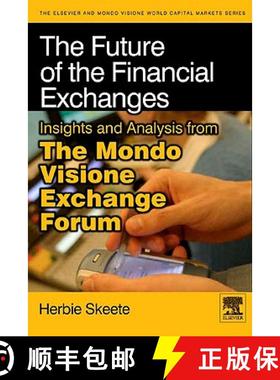 【3-4周达】The Future of the Financial Exchanges: Insights and Analysis from the Mondo Visione Exchan... [9780123744210]