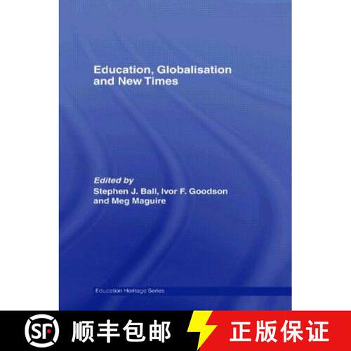 【3-4周达】Education, Globalisation and New Times : 21 Years of the Journal of Education Policy [9780415590785]