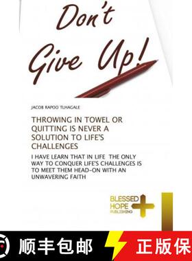 预订 THROWING IN TOWEL OR QUITTING IS NEVER A SOLUTION TO LIFE'S CHALLENGES [9786137899113]