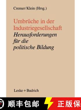 【3-4周达】Umbrüche in der Industriegesellschaft : Herausforderungen für die politische Bildung [9783810008558]