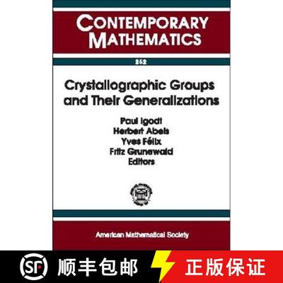 【3-4周达】Crystallographic Groups and Their Generalizations: Workshop, Katholieke Universiteit Leuve... [9780821820018]