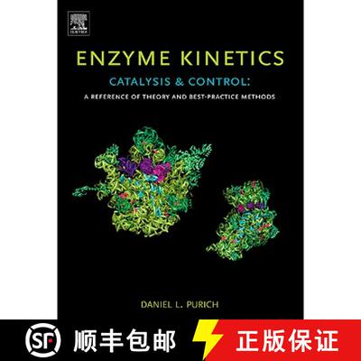 【3-4周达】精装 Enzyme Kinetics: Catalysis and Control: A Reference of Theory and Best-Practice Methods [9780123809247]