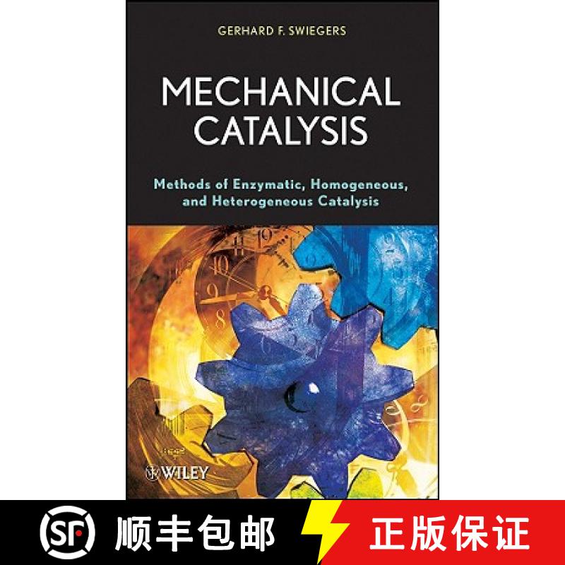 【3-4周达】Mechanical Catalysis: Methods Of Enzymatic, Homogeneous, And Heterogeneous Catalysis [Wile... [9780470262023]